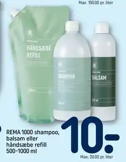 REMA 1000 REMA 1000 shampoo, balsam eller håndsæbe refill 500-1000 ml, DKK 10 tilbud