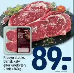 REMA 1000 Ribeye steaks Dansk kalv eller ungkvæg 2 stk./360 g, DKK 89 tilbud