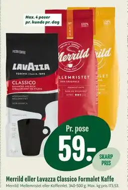 Min Købmand Merrild eller Lavazza Classico Formalet Kaffe, DKK 59 tilbud