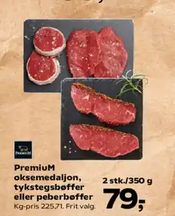 Kvickly Premium oksemedaljon, tykstegsbøffer tilbud