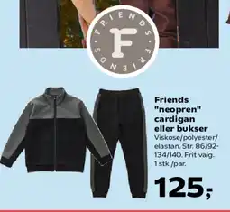 Kvickly Friends "neopren" cardigan eller bukser tilbud