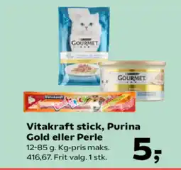 Kvickly Vitakraft stick, Purina Gold eller Perle tilbud