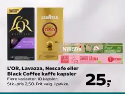 SuperBrugsen L'OR, Lavazza, Nescafe eller Black Coffee kaffe kapsler tilbud