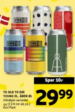Løvbjerg To Old to die young el. åben øl tilbud