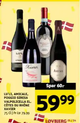 Løvbjerg Lu'li, Amicale, Poggio siresa valpolicella el. Côtes du rhône xavier tilbud