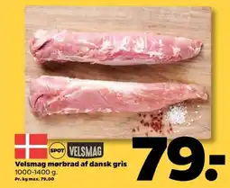Netto Velsmag mørbrad af dansk gris tilbud