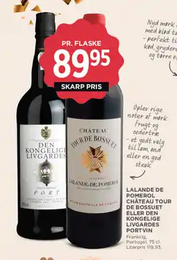 MENY Lalande de pomerol château tour de bossuet eller den kongelige livgardes portvin tilbud