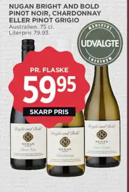 MENY NUGAN Bright and bold pinot noir, chardonnay eller pinot grigio tilbud