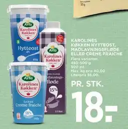 MENY KAROLINES KØKKEN HYTTEOST, MADLAVNINGSFLØDE ELLER CREME FRAICHE, DKK 18 tilbud