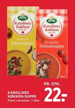 MENY KAROLINES KØKKEN SUPPE, DKK 22 tilbud