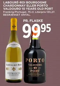 MENY LABOURÉ-ROI BOURGOGNE CHARDONNAY ELLER PORTO VALDOURO 10 YEARS OLD PORT, DKK 99.95 tilbud