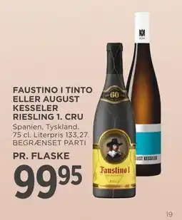 MENY FAUSTINO I TINTO ELLER AUGUST KESSELER RIESLING 1. CRU, DKK 99.95 tilbud