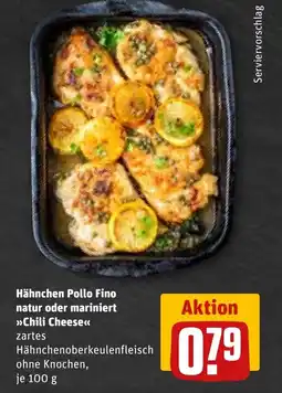 REWE DE Hähnchen Pollo Fino natur oder mariniert >>Chili Cheese<< tilbud
