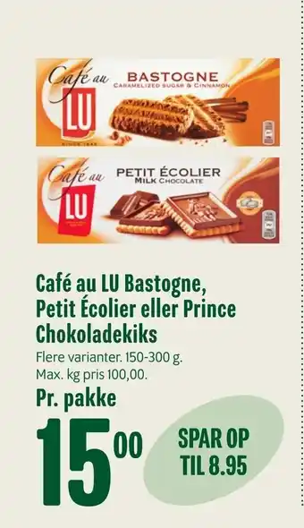 Min Købmand Café au LU Bastogne, Petit Écolier eller Prince Chokoladekiks tilbud