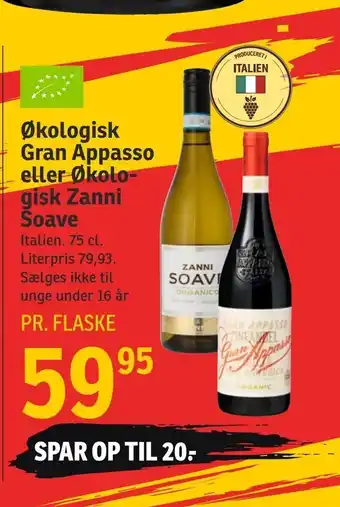 SPAR Økologisk Gran Appasso eller Økolo gisk Zanni Soave tilbud