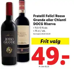 Lidl Fratelli Felici Rosso Grande eller Chianti DOCG Riserva tilbud