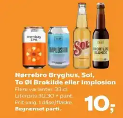 SuperBrugsen Nørrebro Bryghus, Sol, To Øl Brokilde eller Implosion tilbud