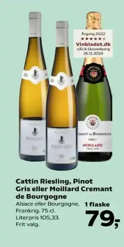 SuperBrugsen Cattin Riesling, Pinot Gris eller Moillard Cremant de Bourgogne tilbud