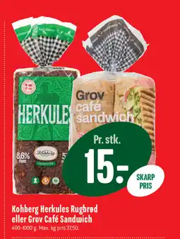 Min Købmand Kohberg Herkules Rugbrød eller Grov Café Sandwich tilbud