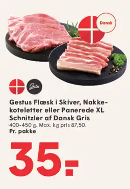 SPAR Gestus Flæsk i Skiver, Nakke- koteletter eller Panerede XL Schnitzler af Dansk Gris tilbud