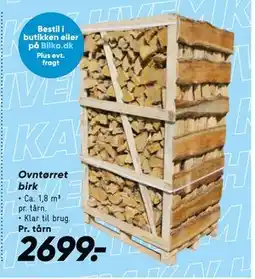Bilka Ovntørret birk, DKK 2699 tilbud