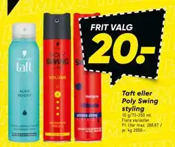Bilka Taft eller Poly Swing styling, DKK 20 tilbud