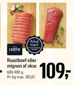 Føtex Roastbeef eller mignon af okse, DKK 109 tilbud