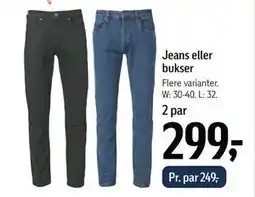 Føtex Jeans eller bukser, DKK 299 tilbud