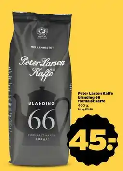 Netto Peter Larsen Kaffe blanding 66 formalet kaffe, DKK 45 tilbud