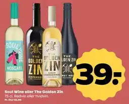 Netto Soul Wine eller The Golden Zin, DKK 39 tilbud