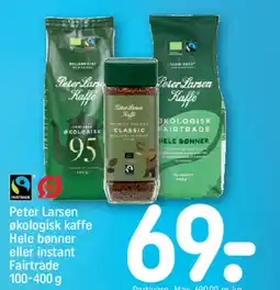 REMA 1000 Peter Larsen økologisk kaffe Hele bønner eller instant Fairtrade tilbud