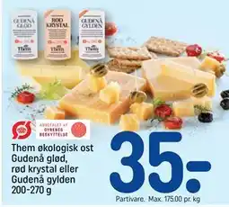 REMA 1000 Them økologisk ost Gudenå glød, rød krystal eller Gudenå gylden 200-270 g, DKK 35 tilbud