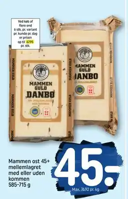 REMA 1000 Mammen ost 45+ mellemlagret med eller uden kommen 585-715 g, DKK 45 tilbud