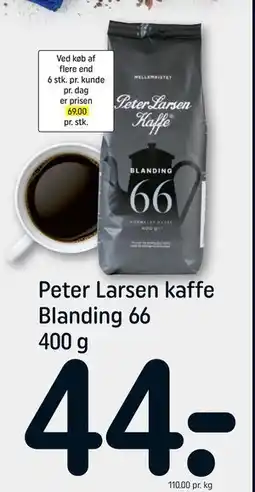 REMA 1000 Peter Larsen kaffe Blanding 66 400 g, DKK 44 tilbud