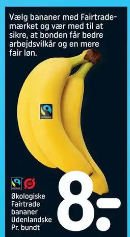 REMA 1000 Økologiske Fairtrade bananer Udenlandske Pr. bundt, DKK 8 tilbud