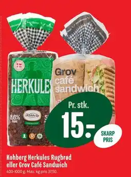 Min Købmand Kohberg Herkules Rugbrød eller Grov Café Sandwich, DKK 15 tilbud