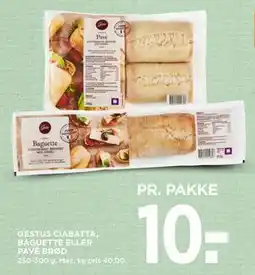 MENY GESTUS CIABATTA, BAGUETTE ELLER PAVÉ BRØD, DKK 10 tilbud