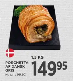 MENY PORCHETTA AF DANSK GRIS, DKK 149.95 tilbud