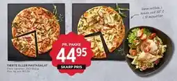 MENY TÆRTE ELLER PASTASALAT, DKK 44.95 tilbud