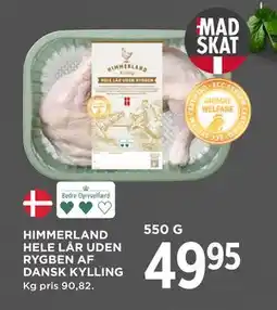 MENY HIMMERLAND HELE LÅR UDEN RYGBEN AF DANSK KYLLING, DKK 49.95 tilbud