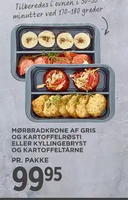MENY MØRBRADKRONE AF GRIS OG KARTOFFELRØSTI ELLER KYLLINGEBRYST OG KARTOFFELTÅRNE, DKK 99.95 tilbud