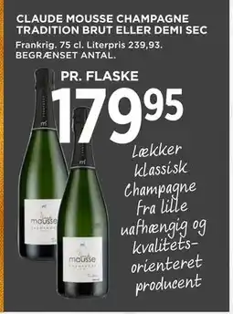 MENY CLAUDE MOUSSE CHAMPAGNE TRADITION BRUT ELLER DEMI SEC, DKK 179.95 tilbud