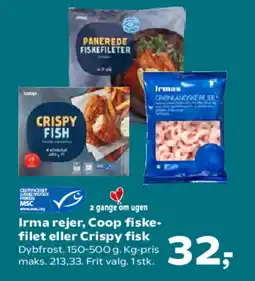 Kvickly Irma rejer, Coop fiske- filet eller Crispy fisk tilbud