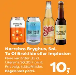 Kvickly Nørrebro Bryghus, Sol, To Øl Brokilde eller Implosion tilbud