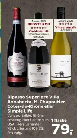 Kvickly Ripasso Superiore Villa Annaberta, M. Chapoutier Côtes-du-Rhône eller Simple Life tilbud