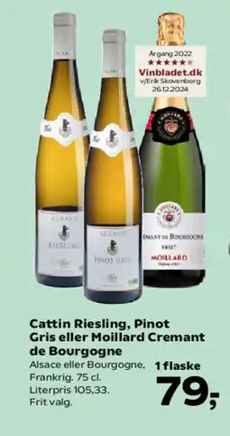 Kvickly Cattin Riesling, Pinot Gris eller Moillard Cremant de Bourgogne tilbud