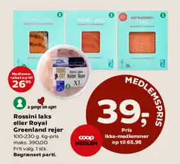Kvickly Rossini laks eller Royal Greenland rejer tilbud