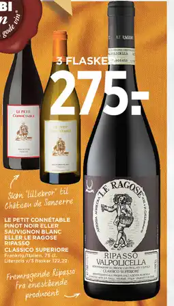 MENY Le petit connétable pinot noir eller sauvignon blanc eller le ragose ripasso classico superiore tilbud