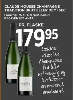 MENY CLAUDE MOUSSE CHAMPAGNE TRADITION BRUT ELLER DEMI SEC, DKK 179.95 tilbud