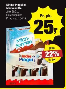 Calle Kinder Pingui el. Mælkesnitte, DKK 25 tilbud